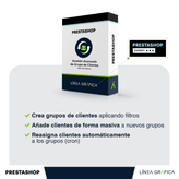 Módulo PrestaShop de grupos de clientes automáticos por reglas, de Línea Gráfica