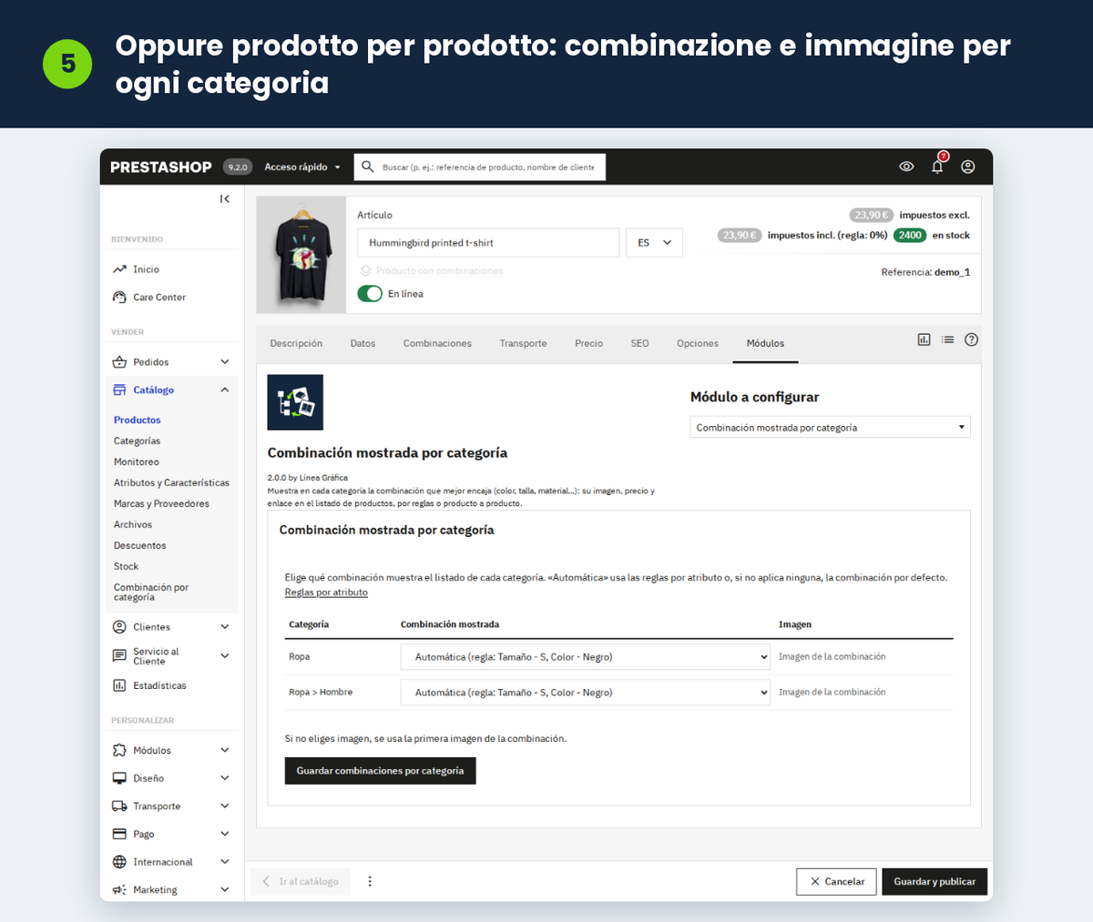 Oppure prodotto per prodotto: combinazione e immagine per ogni categoria