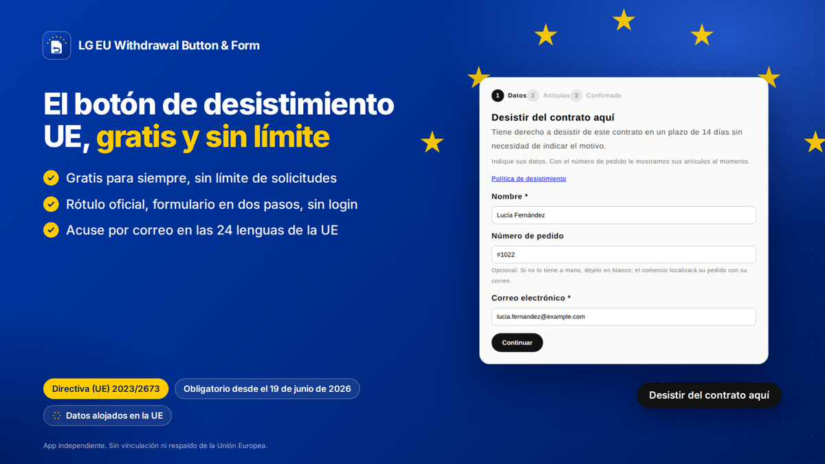 Botón de desistimiento UE gratis y sin límite para Shopify (Directiva 2023/2673): formulario oficial, acuse por email y 24 lenguas de la UE