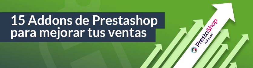 EBOOK: 15 addons de Prestashop para mejorar las ventas de tu tienda