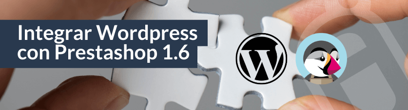 Cómo integrar WordPress con Prestashop 1.6